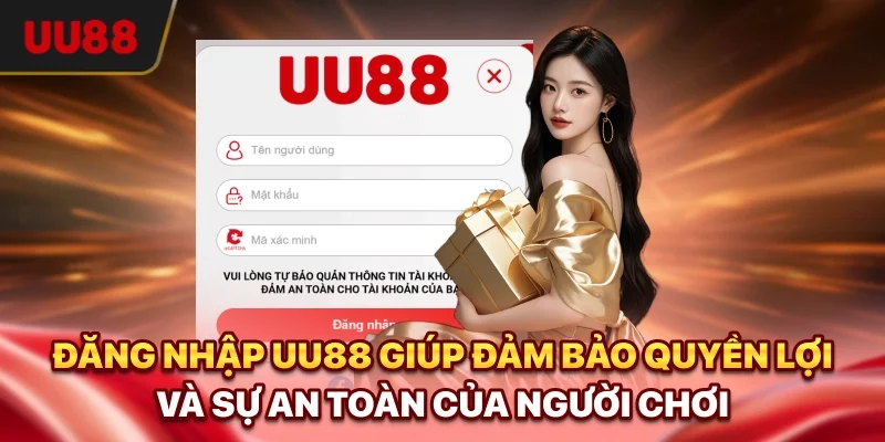 Đăng Nhập UU88 - Hướng Dẫn Chi Tiết Và Cách Xử Lý Lỗi Nhanh 1 Đăng nhập UU88 giúp đảm bảo quyền lợi và sự an toàn của người chơi