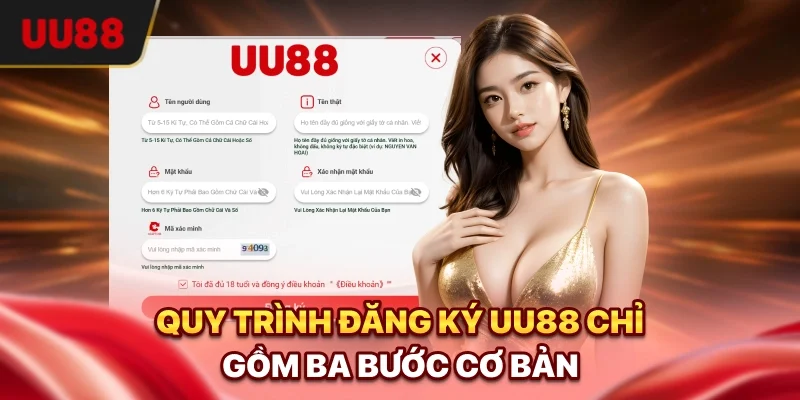 Quy trình đăng ký UU88 chỉ gồm ba bước cơ bản